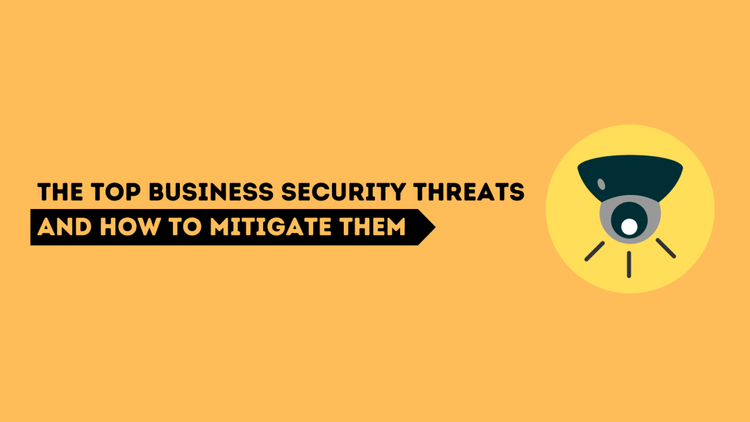 top business threats and how to mitigate them