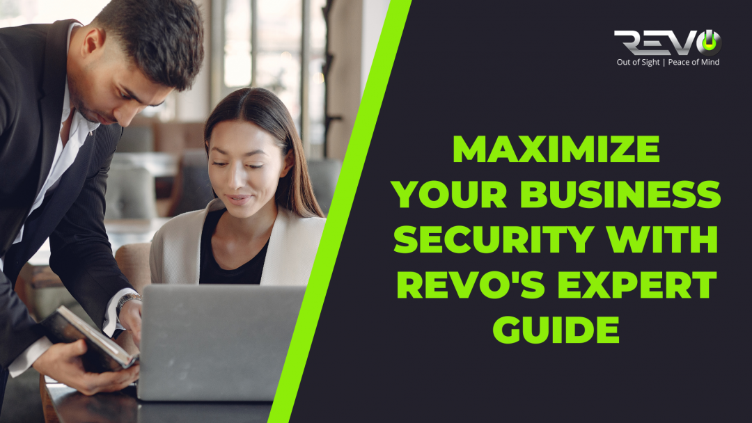 Maximize Your Business Security with Revo's Expert Guide