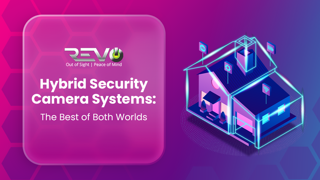 Hybrid security camera systems